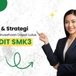 Tips & Strategi agar Perusahaan Dapat Lulus Audit SMK3